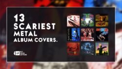 Unforgettable 13 Scariest Metal Album Covers