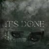 It's Done