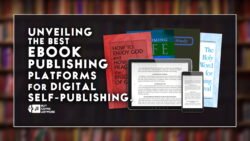 Unveiling The Best Ebook Publishing Platforms