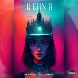 Hands Up Higher D Ehn B