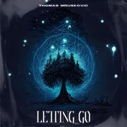 Thomas Mruskovic - Letting Go