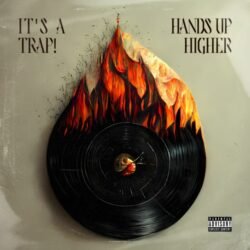 hands Up Higher - It's A Trap!