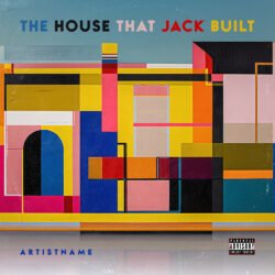 The House That Jack Built cover art design - for Indie Pop, Alternative Rock Music - style Abstract, Bauhaus - in Yellow, Blue Color