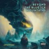 Beyond The Blue Ice Mountains Ambient Album Cover Art