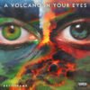 Volcano Eyes Progressive Metal Psychedelic Rock Album Cover