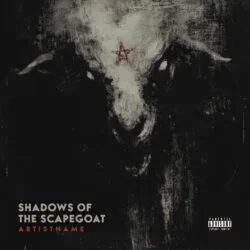 Shadows Of The Scapegoat Black Metal Album Cover Artwork